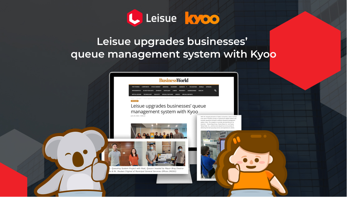 Business World: Leisue upgrades businesses’ queue management system with Kyoo